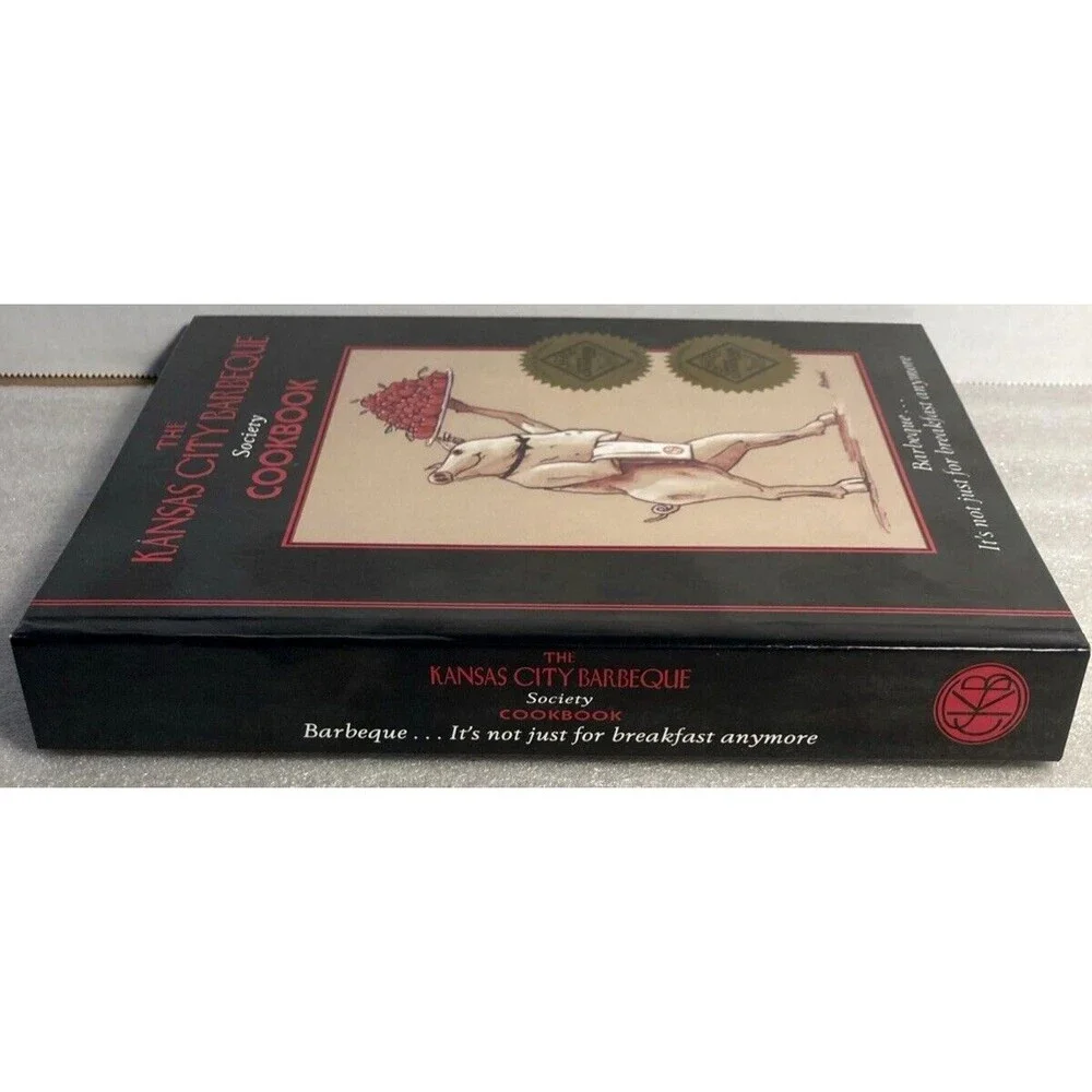 The Kansas City Barbeque Society Cookbook Hardcover Ring Bound 1996